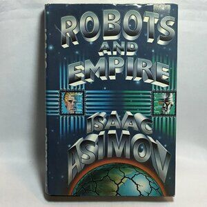 Robots and Empire by Isaac Asimov 1985 Book Club Edition Hardcover Doubleday